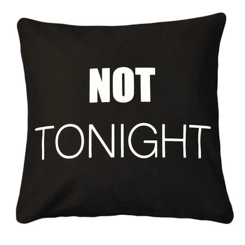 Tonight / Not Tonight Toss Pillow